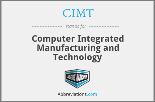 CIMT - Computer Integrated Manufacturing and Technology
