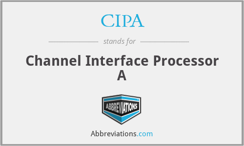 CIPA - Channel Interface Processor A