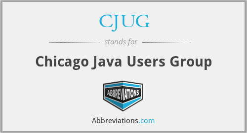 CJUG - Chicago Java Users Group