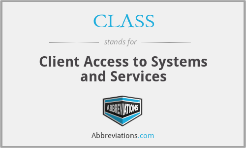 CLASS - Client Access to Systems and Services