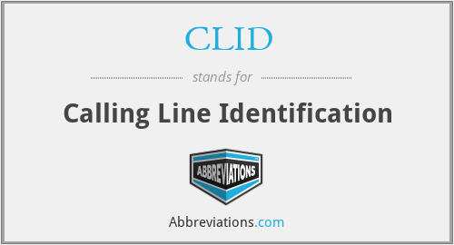 CLID - Calling Line Identification