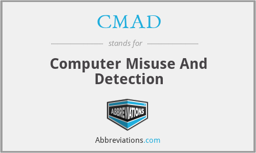 CMAD - Computer Misuse And Detection
