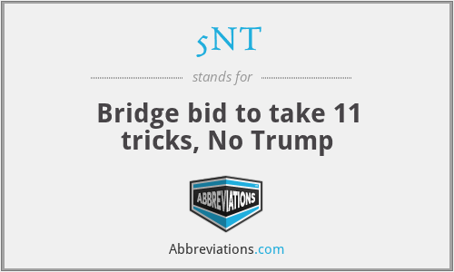 5NT - Bridge bid to take 11 tricks, No Trump