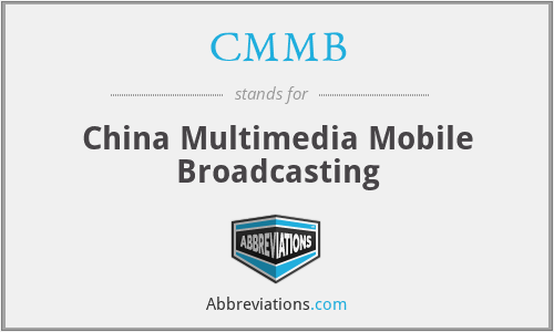 CMMB - China Multimedia Mobile Broadcasting