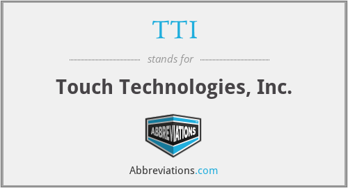 TTI - Touch Technologies, Inc.