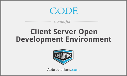CODE - Client Server Open Development Environment