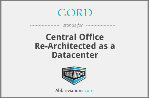 CORD - Central Office Re-Architected as a Datacenter