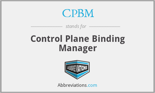 CPBM - Control Plane Binding Manager