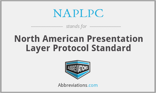 NAPLPC - North American Presentation Layer Protocol Standard
