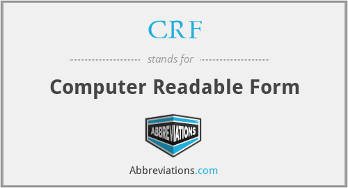 CRF - Computer Readable Form