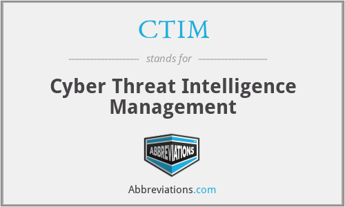 CTIM - Cyber Threat Intelligence Management