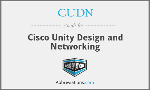 CUDN - Cisco Unity Design and Networking