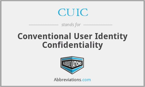 CUIC - Conventional User Identity Confidentiality