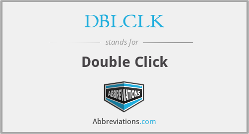 DBLCLK - Double Click