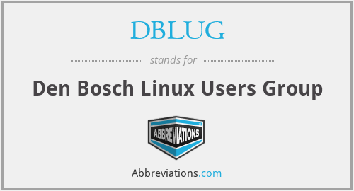 DBLUG - Den Bosch Linux Users Group