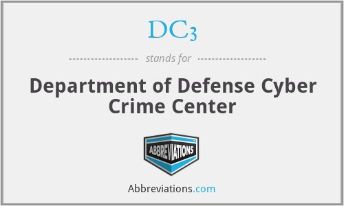 DC3 - Department of Defense Cyber Crime Center