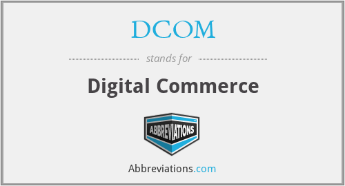 DCOM - Digital Commerce