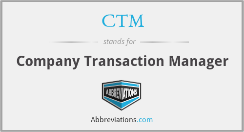 CTM - Company Transaction Manager