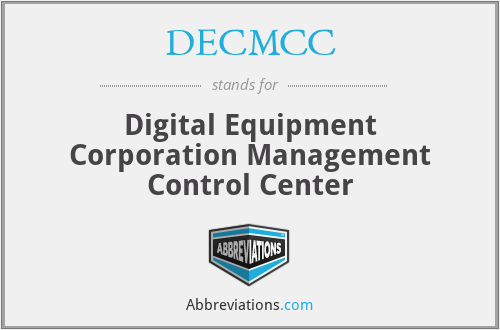 DECMCC - Digital Equipment Corporation Management Control Center