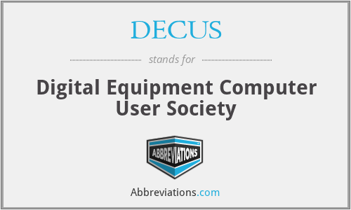 DECUS - Digital Equipment Computer User Society