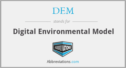 DEM - Digital Environmental Model