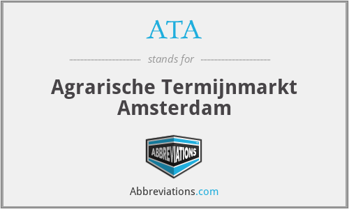ATA - Agrarische Termijnmarkt Amsterdam