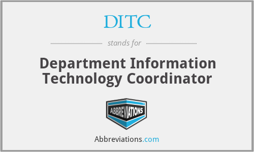 DITC - Department Information Technology Coordinator