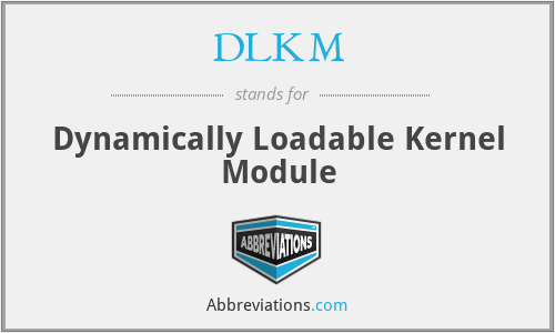 DLKM - Dynamically Loadable Kernel Module