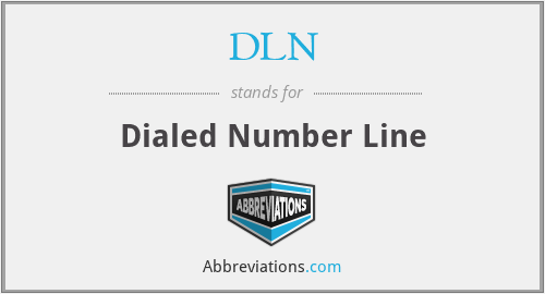 DLN - Dialed Number Line
