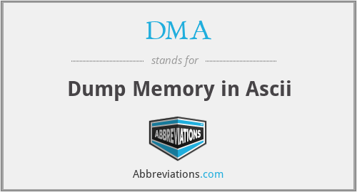 DMA - Dump Memory in Ascii