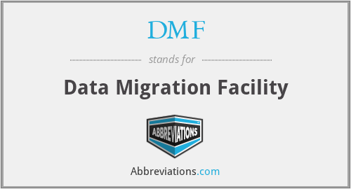 DMF - Data Migration Facility