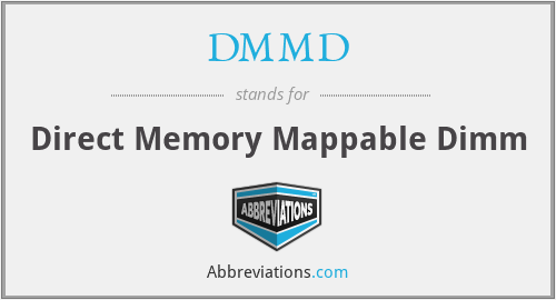 DMMD - Direct Memory Mappable Dimm