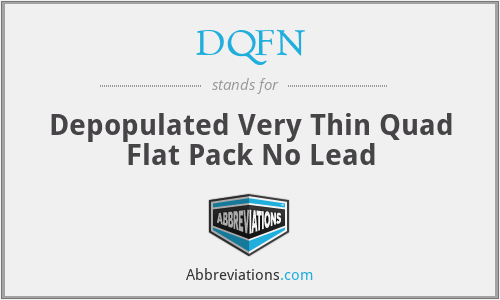 DQFN - Depopulated Very Thin Quad Flat Pack No Lead