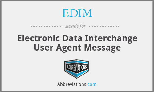 EDIM - Electronic Data Interchange User Agent Message