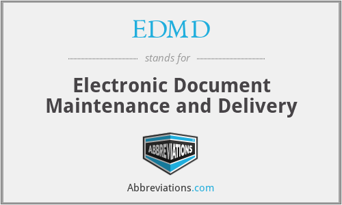 EDMD - Electronic Document Maintenance and Delivery