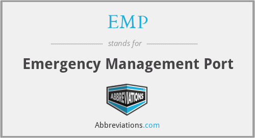 EMP - Emergency Management Port