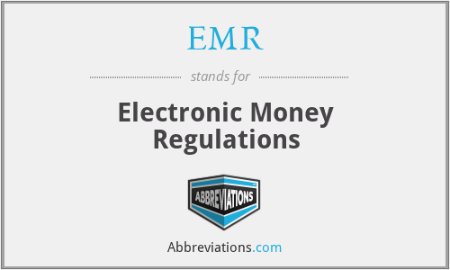 EMR - Electronic Money Regulations