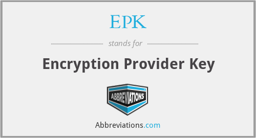 EPK - Encryption Provider Key