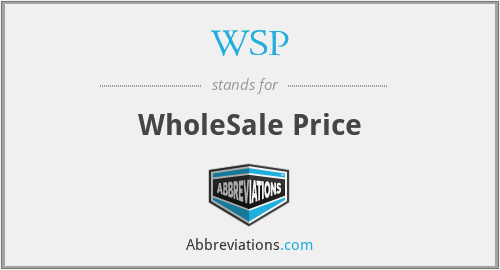 WSP - WholeSale Price