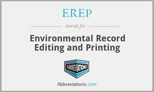 EREP - Environmental Record Editing and Printing