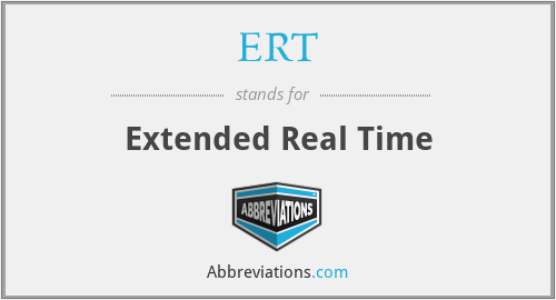 ERT - Extended Real Time