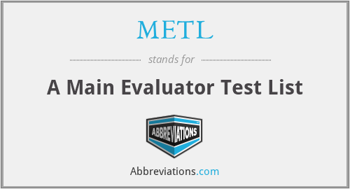 METL - A Main Evaluator Test List