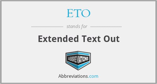 ETO - Extended Text Out