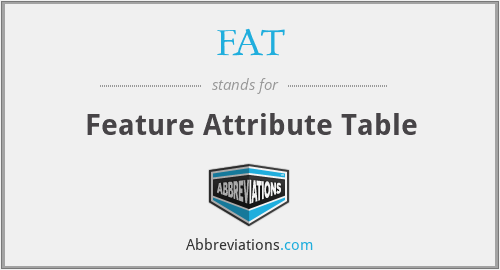 FAT - Feature Attribute Table
