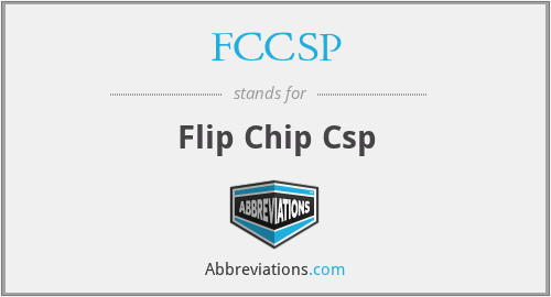 FCCSP - Flip Chip Csp