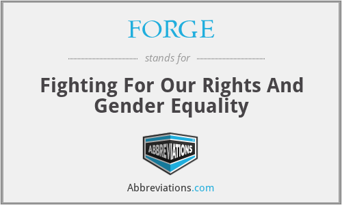 FORGE - Fighting For Our Rights And Gender Equality