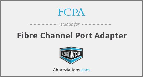 FCPA - Fibre Channel Port Adapter