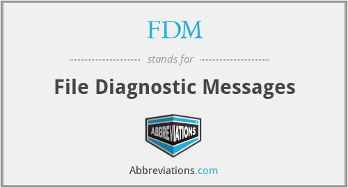 FDM - File Diagnostic Messages