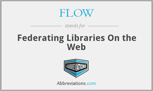 FLOW - Federating Libraries On the Web