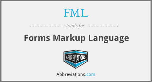FML - Forms Markup Language